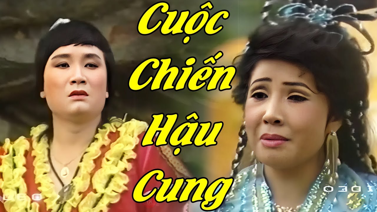 Minh Vương Dấn Thân Vào Cuộc Chiến Giành Tình Yêu Và Quyền Lực Trong Hậu Cung - Cải Lương Xã Hội Hay