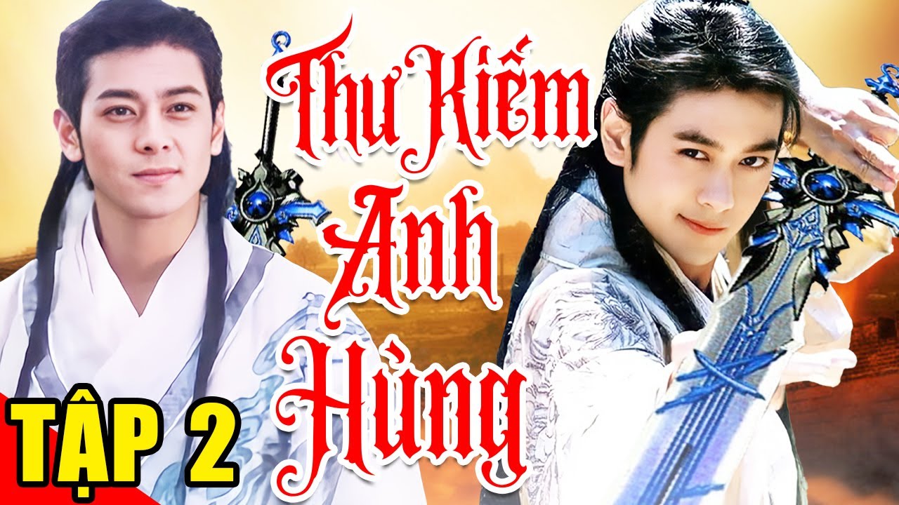 Thư Kiếm Anh Hùng - Tập 2 | Phim Võ Thuật Kiếm Hiệp Trung Quốc Mới Nhất 2024 | Thuyết Minh