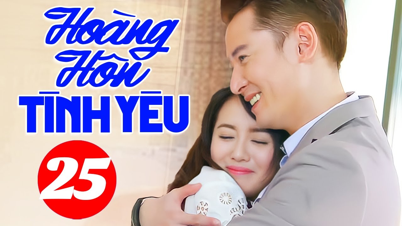 Hoàng Hôn Tình Yêu - Tập 25 | Phim Ngôn Tình Trung Quốc Mới Hay Nhất 2024 | Thuyết Minh