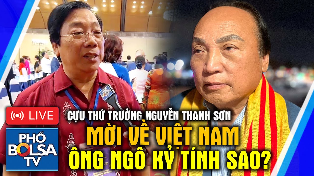 TRÒ CHUYỆN LIVE: Cựu Thứ trưởng Ngoại Giao Nguyễn Thanh Sơn mời về Việt Nam, ông Ngô Kỷ tính sao?