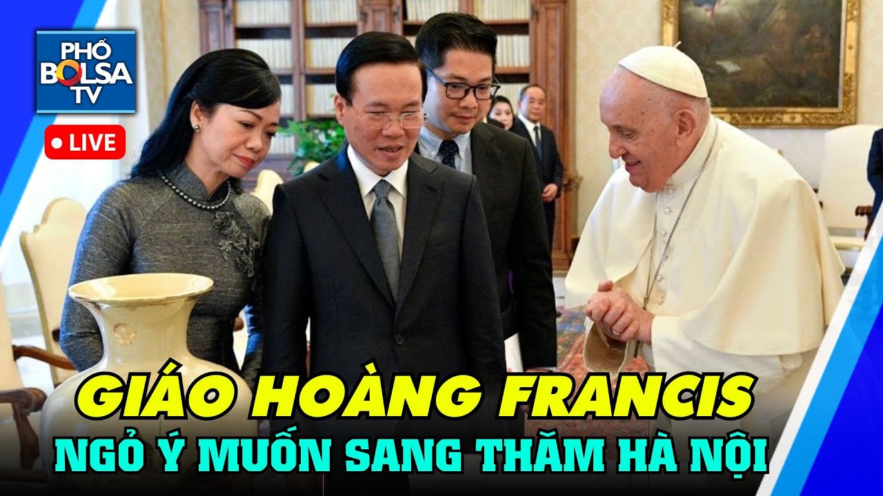 Giáo Hoàng Francis ngỏ ý muốn thăm Hà Nội / Sau 50 năm, vẫn chưa thấy có cơ hội nào đòi lại Hoàng Sa