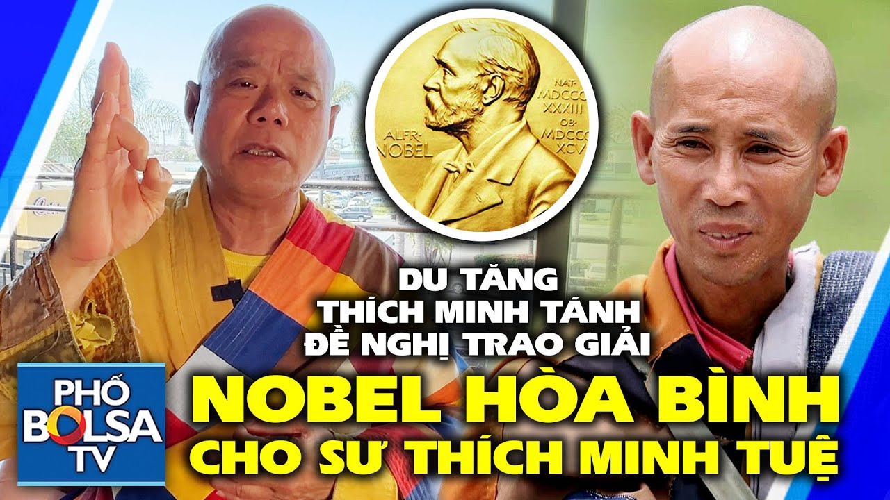 Du tăng Thích Minh Tánh đề nghị trao giải Nobel Hoà Bình cho sư Thích Minh Tuệ