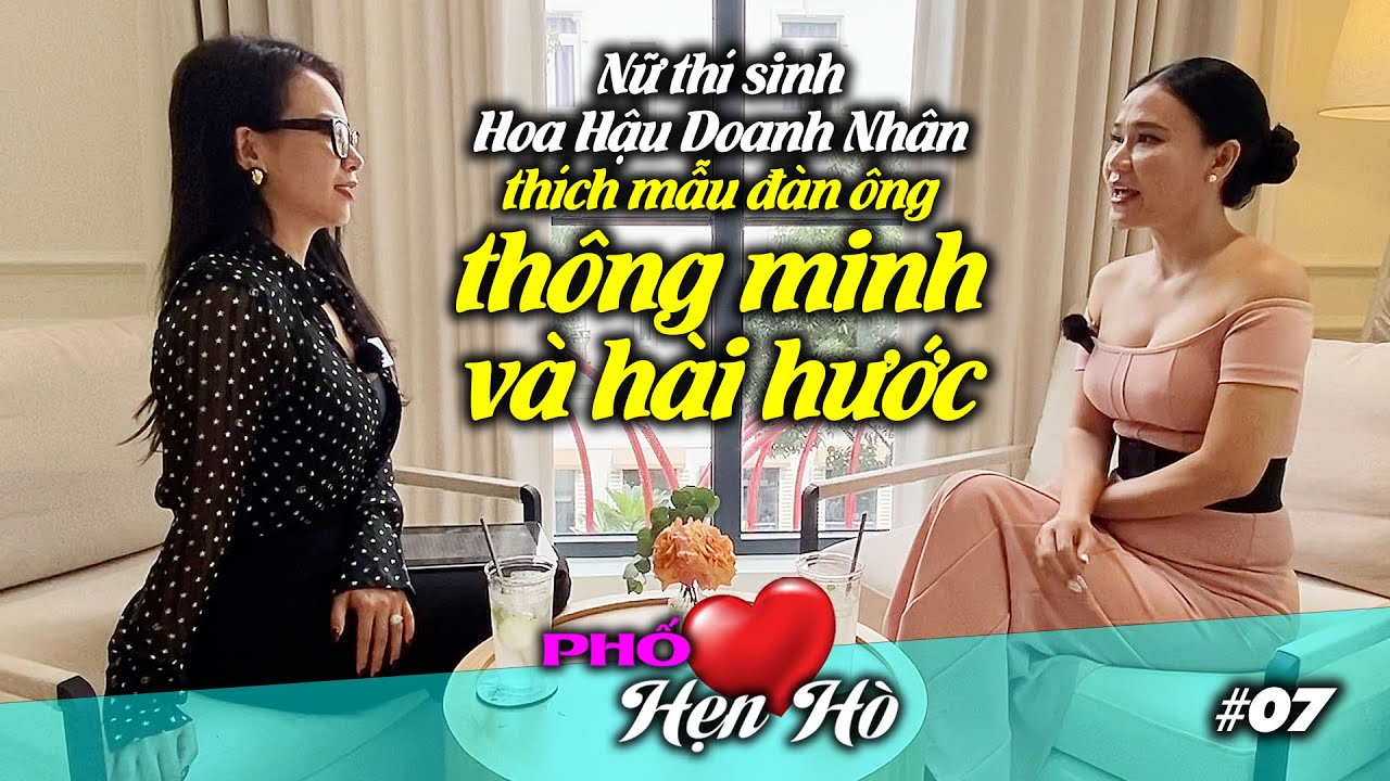 Nữ thí sinh Hoa Hậu Doanh Nhân: Thích mẫu đàn ông thông minh và hài hước, không cần phải "6 múi"