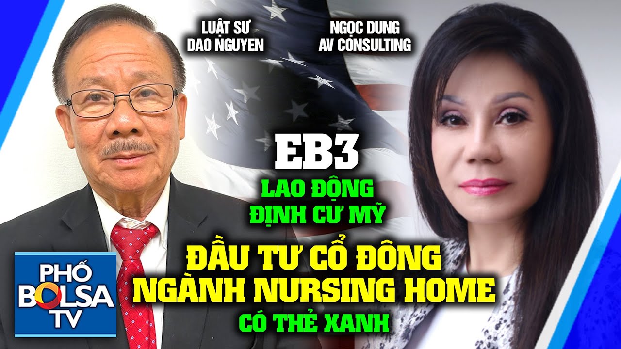 Lao động định cư Mỹ diện EB3; Đầu tư Cổ đông ngành Nursing Home, có lợi tức và thẻ xanh định cư Mỹ