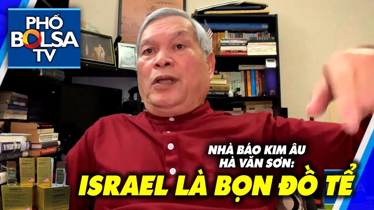 Hà Văn Sơn: Israel là bọn đồ tể. Trước kia họ là nạn nhân của Hitler, nay họ là đồ tể của Hồi Giáo