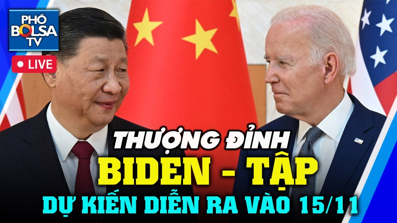 Thượng đỉnh Biden-Tập sẽ diễn ra ngày 15/11? / Ông Võ Văn Thưởng tới Mỹ theo lời mời của TT Biden