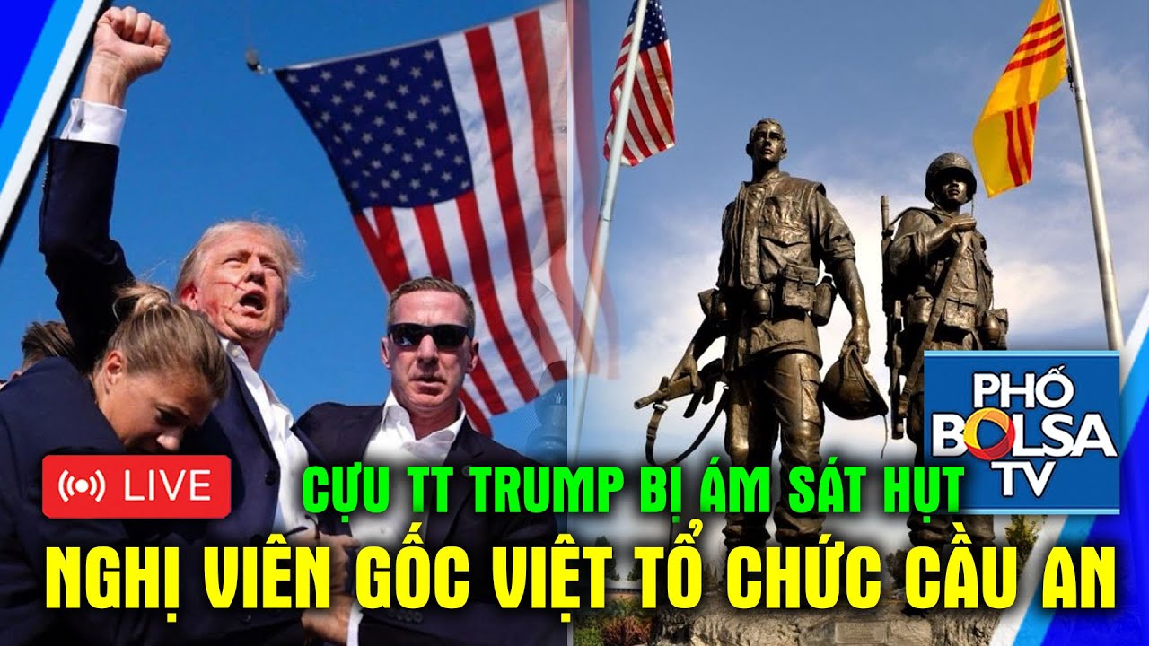 LIVE: Cựu Tổng thống Trump bị ám sát hụt, nghị viên gốc Việt tổ chức lễ cầu an