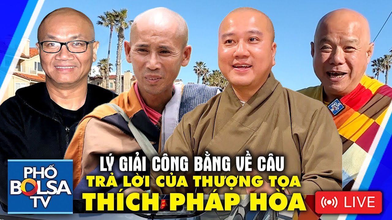 LIVE: Lý giải công bằng câu trả lời đang nóng trên MXH của sư Thích Pháp Hòa về sư Thích Minh Tuệ