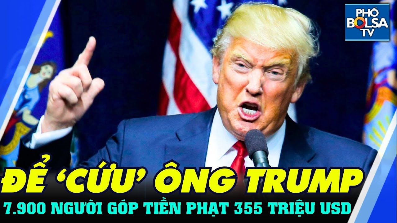 Thế giới nổi bật ngày 19/2: Với mức phạt 355 triệu đô, 7 ngàn người sát cánh quyên góp cho ông Trump