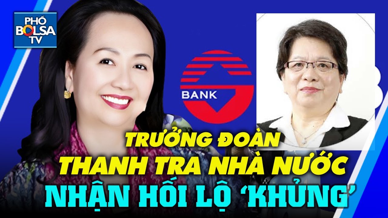 5,2 triệu USD - Trưởng đoàn thanh tra Nhà nước nhận hối lộ số tiền khủng trong vụ án Vạn Thịnh Phát