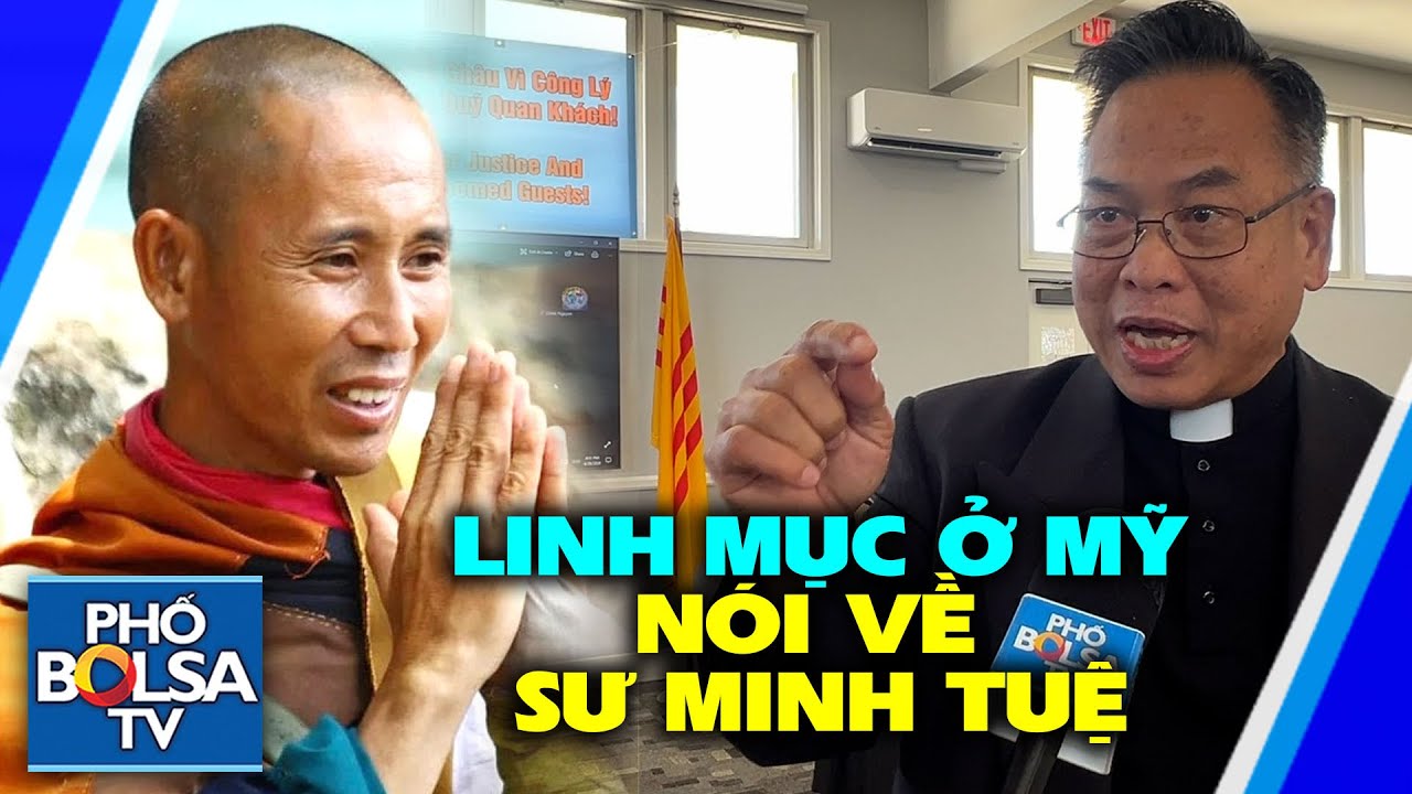 Linh mục công giáo ở Mỹ nói gì về vụ sư Thích Minh Tuệ ở Việt Nam