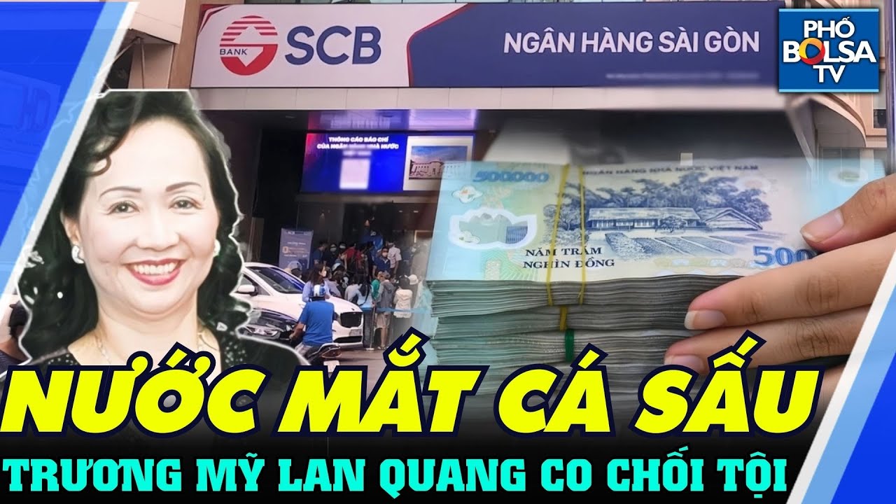 Thế giới nổi bật: Trương Mỹ Lan 'Tôi đau xót khi bị nói thâu tóm SCB'