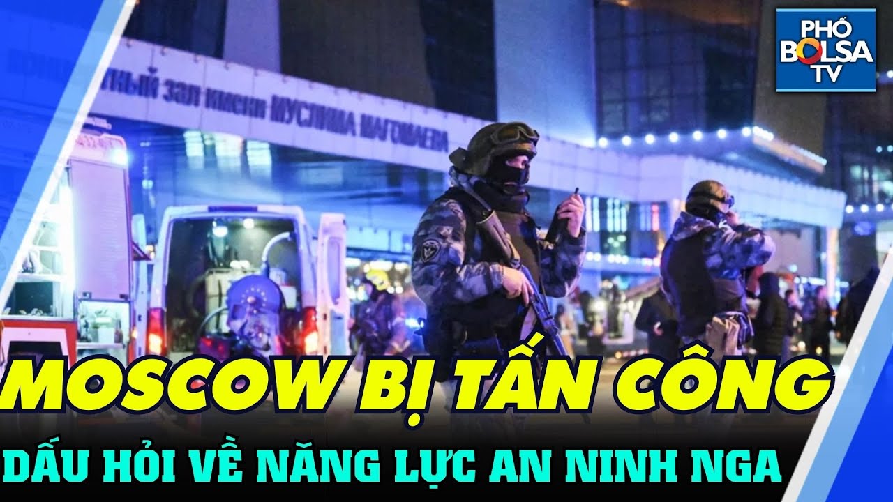 Thế giới nổi bật: Hoài nghi về năng lực an ninh Nga trong vụ khủng bố nhà hát