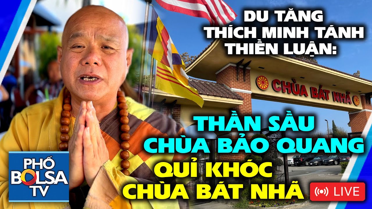 DU TĂNG THÍCH MINH TÁNH THIỀN LUẬN: "Thần sầu Chùa Bảo Quang, Quỉ khóc Chùa Bát Nhã"