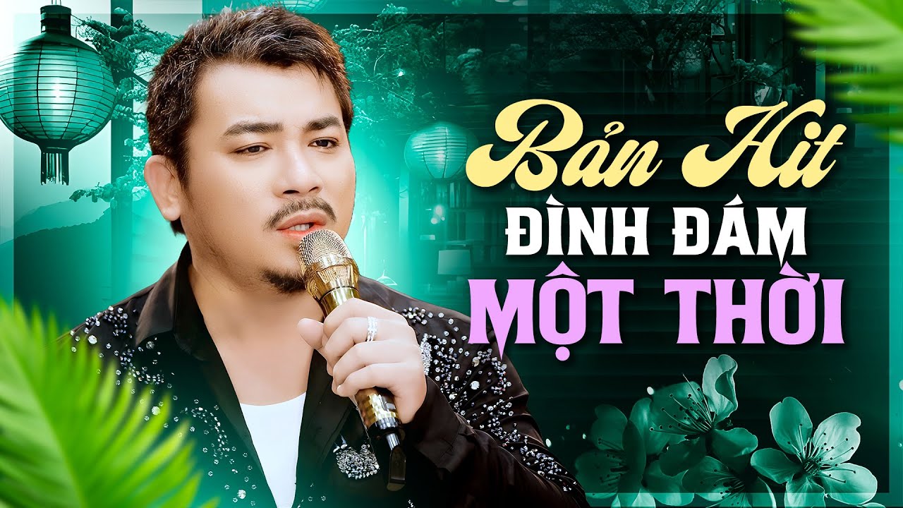 BẢN HIT ĐÌNH ĐÁM MỘT THỜI - Chắc Chắn Bạn Đã Từng Nghe Một Lần | Nhạc Phòng Trà Mới Nhất