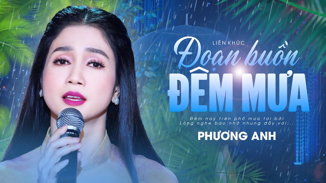 Liên Khúc Đoạn Buồn Đêm Mưa - Phương Anh | Nhạc Vàng Bolero Xưa Bất Hủ