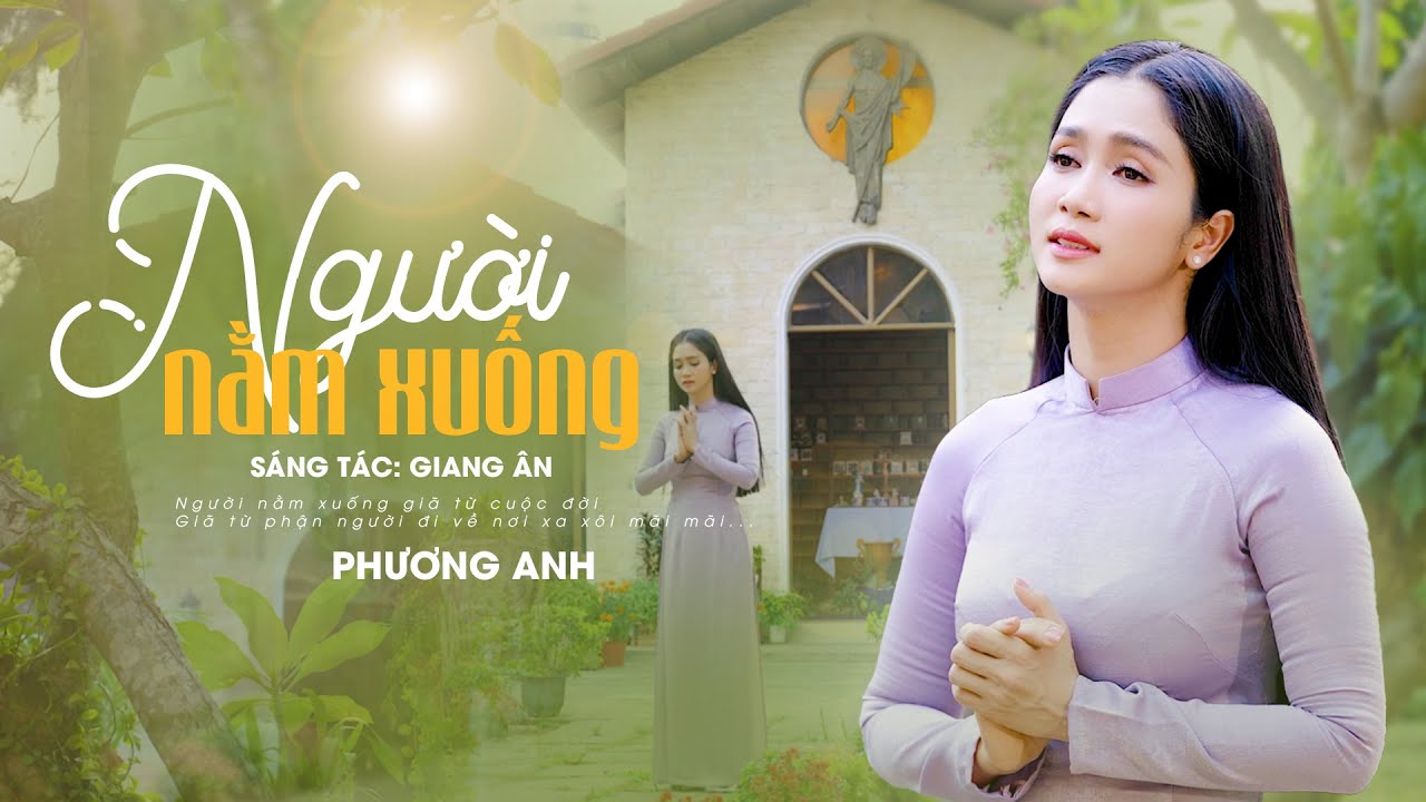 Người Nằm Xuống (Giang Ân) - Phương Anh | Thánh Ca Mùa Chay 2024