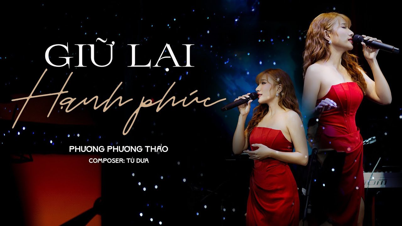 GIỮ LẠI HẠNH PHÚC - PHƯƠNG PHƯƠNG THẢO | Live at Bến Thành - ST: Mars Anh Tú (Tú Dưa)