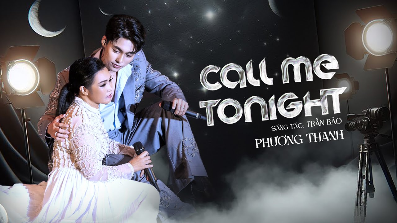 CALL ME TONIGHT - PHƯƠNG THANH | MV Lyrics