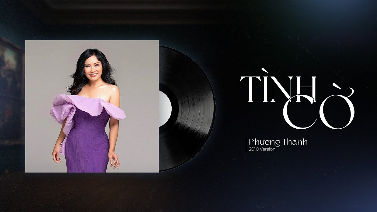 Tình Cờ (2010 Version) - Phương Thanh | Lyrics Video