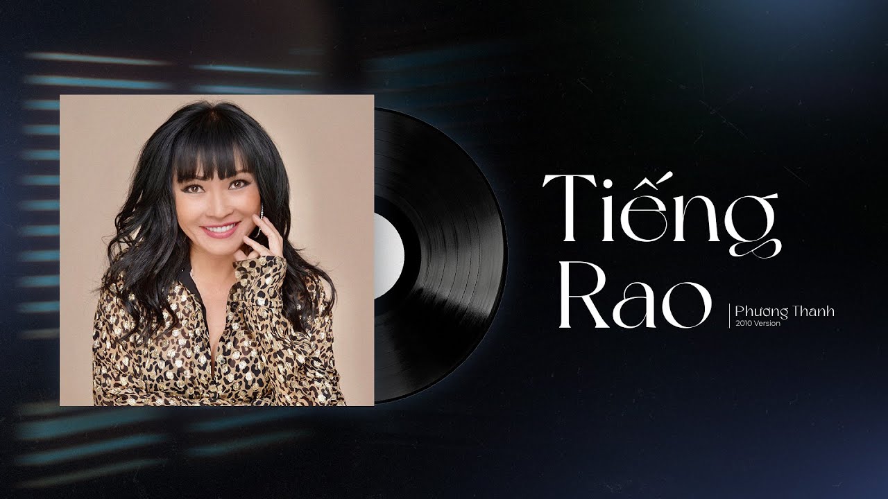 Tiếng Rao (2010 Version) - Phương Thanh | Lyrics Video