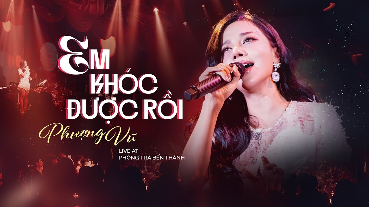 Phượng Vũ - ‘em khóc được rồi’ | Live at Phòng Trà Bến Thành