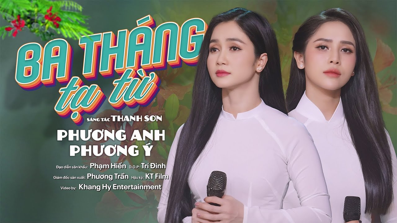 Ba Tháng Tạ Từ - Phương Anh & Phương Ý | St: Thanh Sơn | Bolero Tuổi Học Trò Hay Nhất