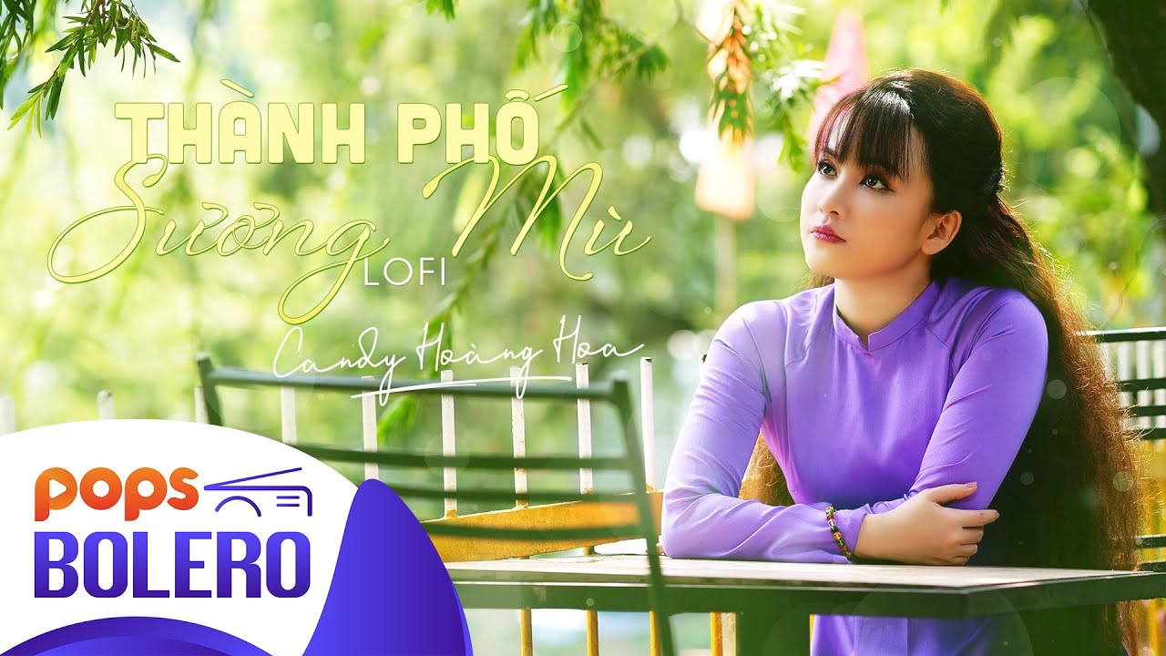 Thành Phố Sương Mù Lofi - Candy Hoàng Hoa