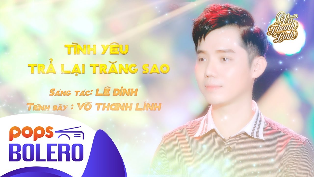 TÌNH YÊU TRẢ LẠI TRĂNG SAO | VÕ THANH LINH | OFFICIAL LYRIC VIDEO