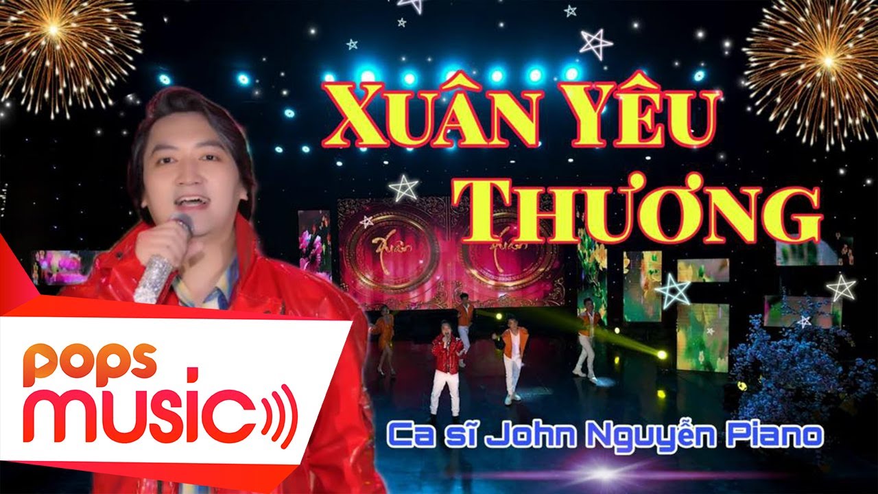 Xuân Yêu Thương | John Nguyễn Piano