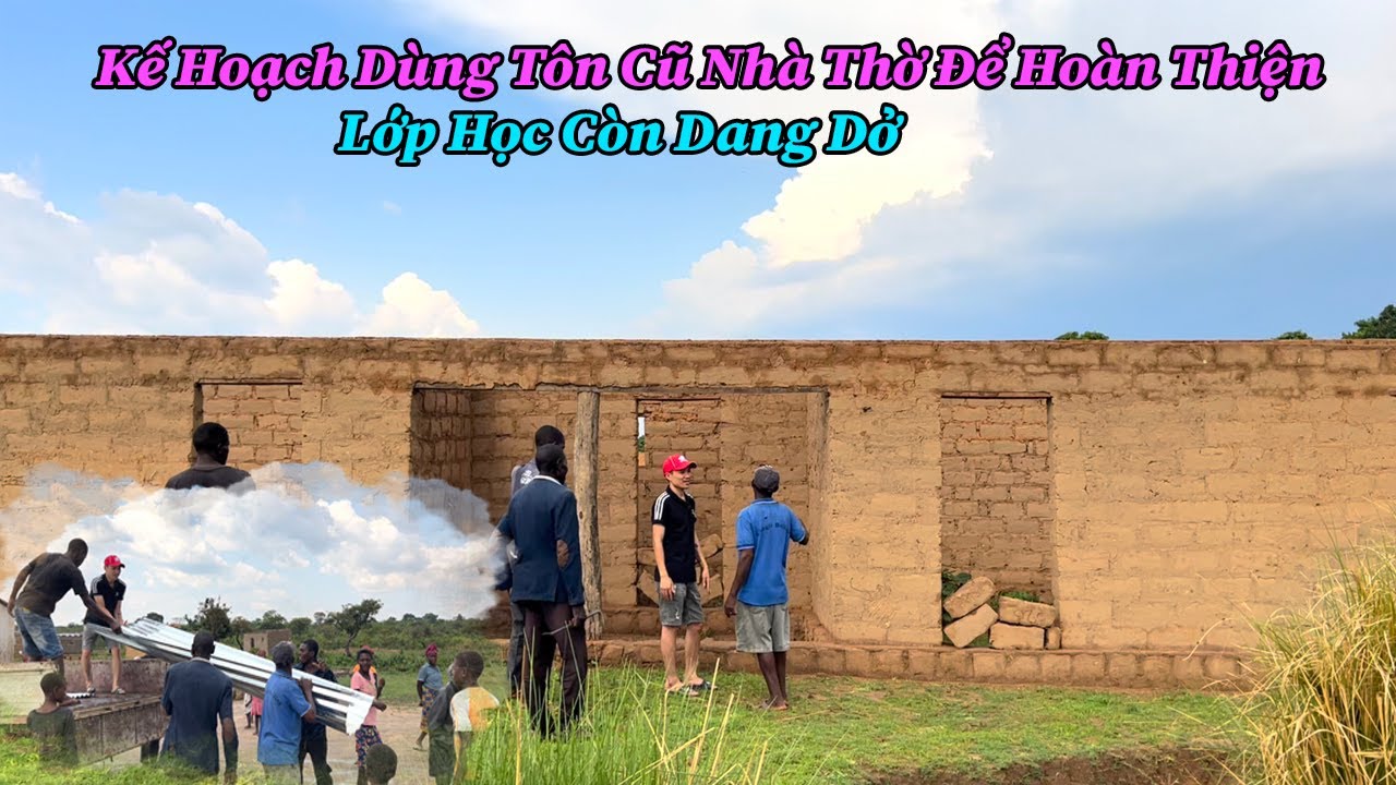 Quang Dũng || Kế Hoạch Hoàn Thiện Lớp Học Của Bản Bamba Còn Đang Dang Dở !