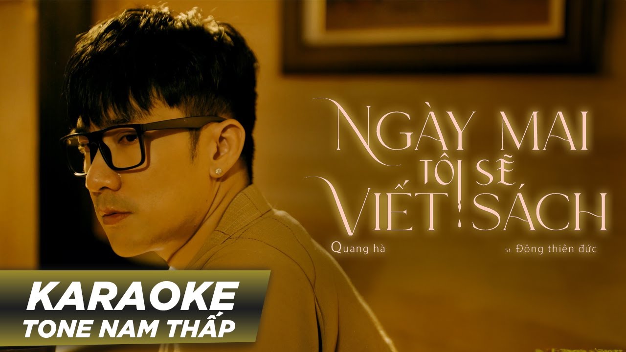 KARAOKE NGÀY MAI TÔI SẼ VIẾT SÁCH | QUANG HÀ | TONE NAM THẤP | #karaoke #quangha #NMTSVS