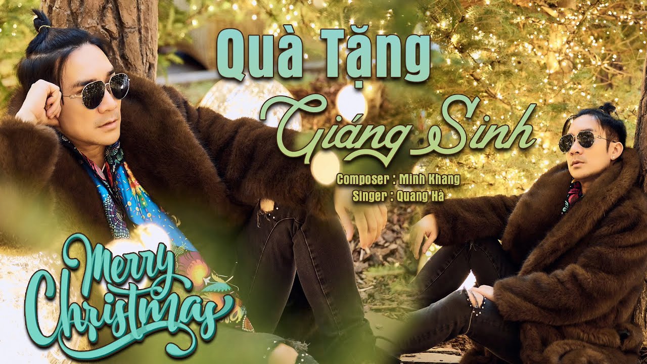 Quà Tặng Giáng Sinh - Quang Hà | Merry Christmas