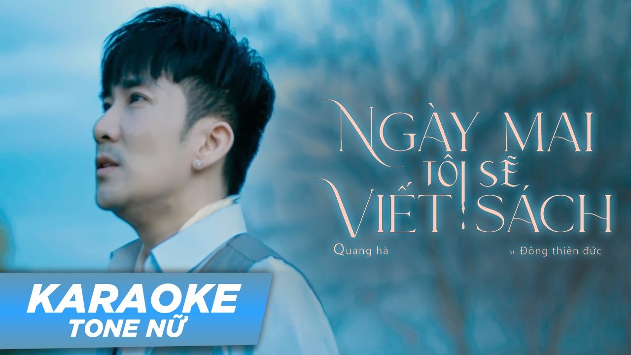 KARAOKE NGÀY MAI TÔI SẼ VIẾT SÁCH | QUANG HÀ | TONE NỮ | #karaoke #quangha #NMTSVS