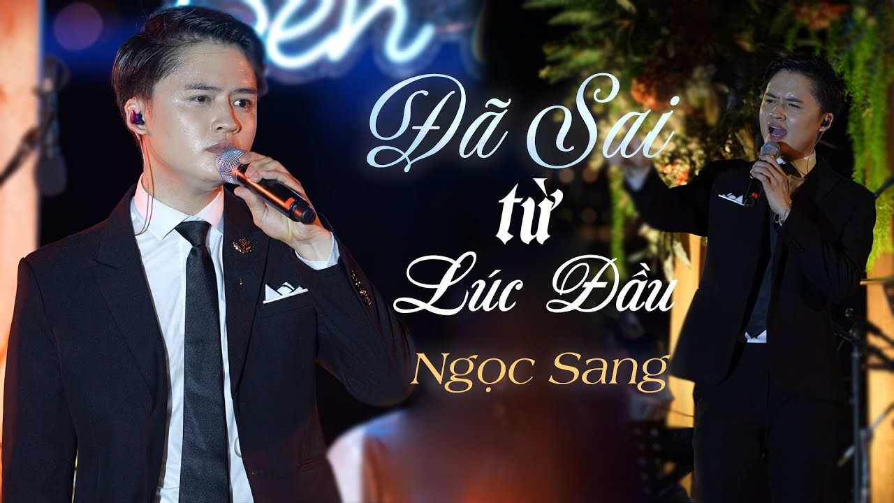 ĐÃ SAI TỪ LÚC ĐẦU - NGỌC SANG | Live at Thanh Âm Bên Thông