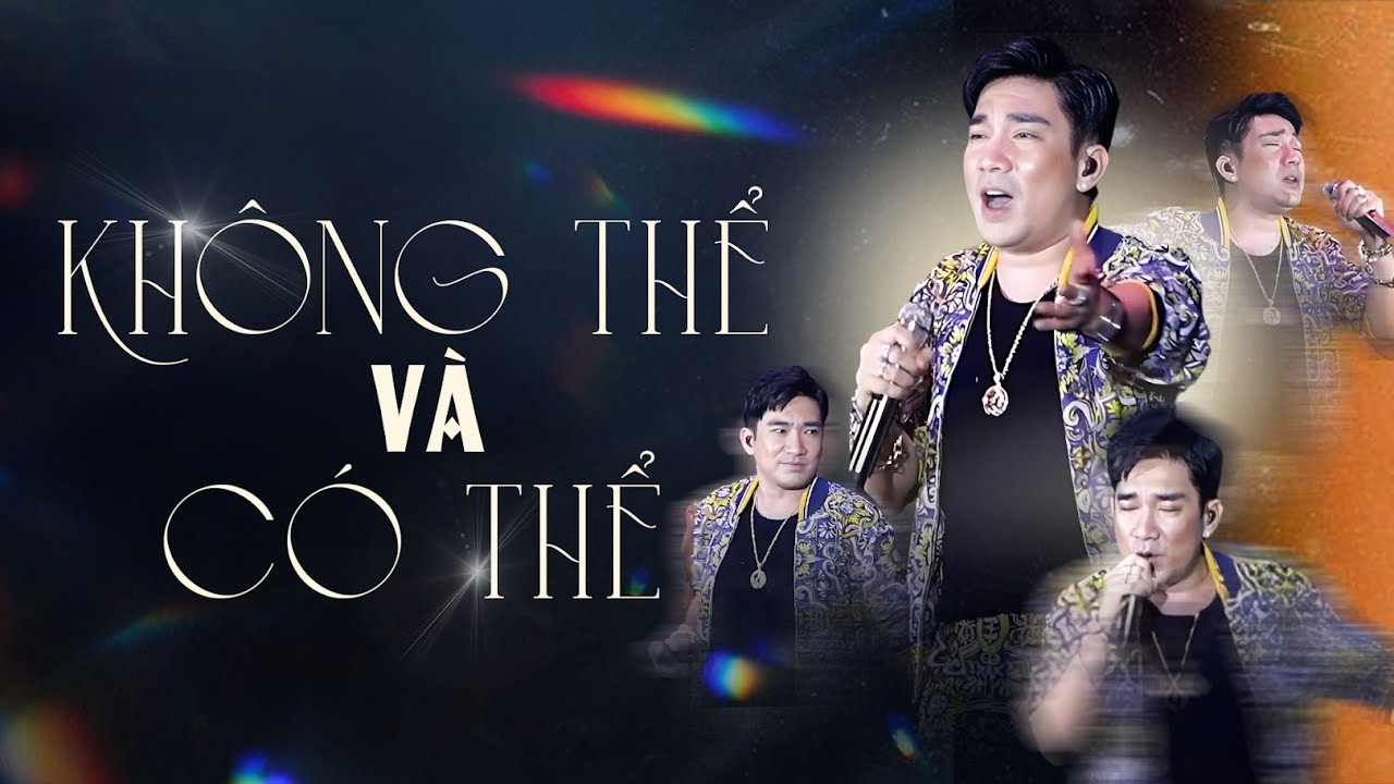 KHÔNG THỂ VÀ CÓ THỂ - QUANG HÀ live at #phongtrabenthanh