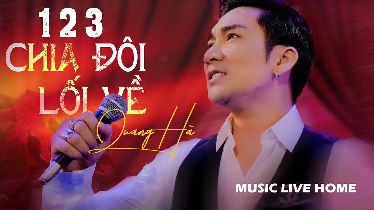 1 2 3 Chia Đôi Lối Về - Quang Hà | Music Live Home || Quà Tặng Âm Nhạc