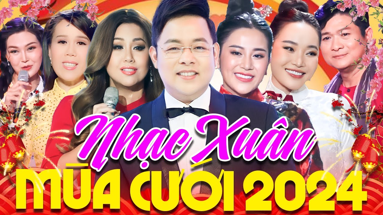 Nhạc Xuân Mùa Cưới 2024 - Liên Khúc Nhạc Xuân chào năm Giáp Thìn Hay Nhất | Đám Cưới Đầu Xuân