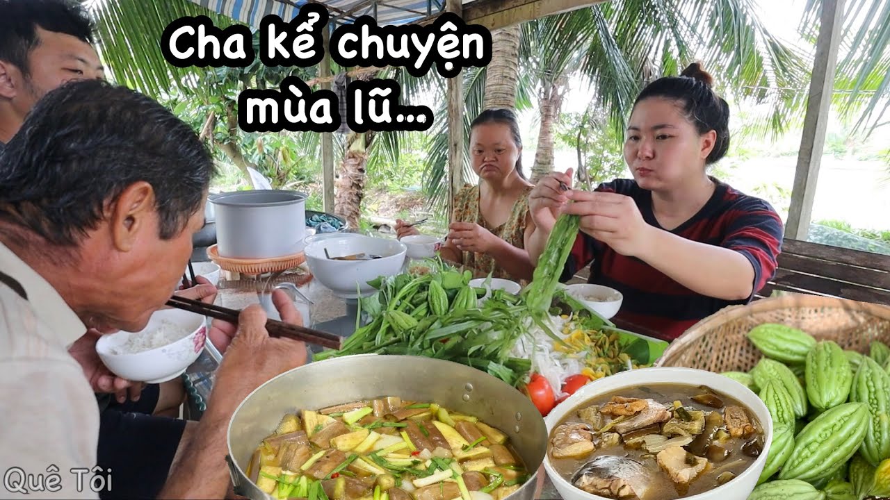 MÙA LŨ VỀ NẤU NỒI MẮM KHO ăn với lá hẹ, bông điên điển, chuối cây hết nồi cơm. Quê Tôi #113