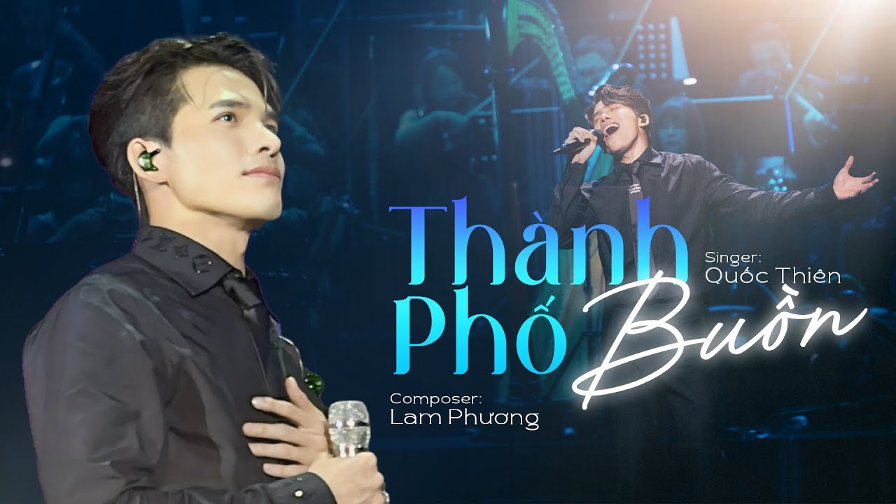 Quốc Thiên Live - Thành Phố Buồn | Sáng tác : Lam Phương