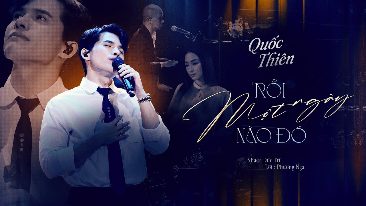 Quốc Thiên - Rồi Một Ngày Nào Đó | Nhạc: Đức Trí, Lời: TruongHoPhuongNga