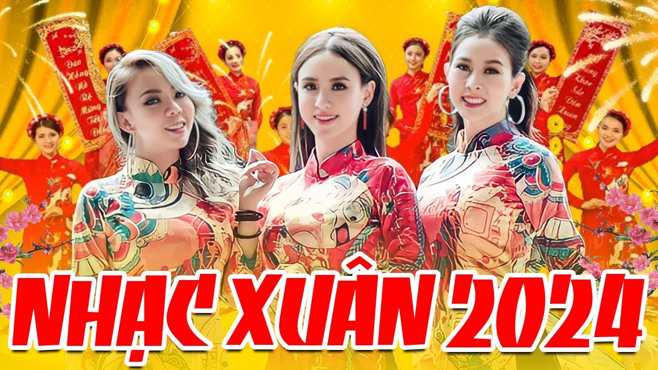 Nhạc Xuân 2024 Hay Nhất & Nhiều Ca Sĩ - Liên Khúc Xuân Sôi Động Hay Nhất 2024 | Không Quảng Cáo