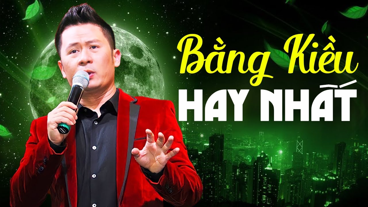 Bằng Kiều Hay Nhất - Tuyển Tập Những Ca Khúc Nhạc Trữ Tình Hay Nhất của Bằng Kiều | Lối Cũ Ta Về