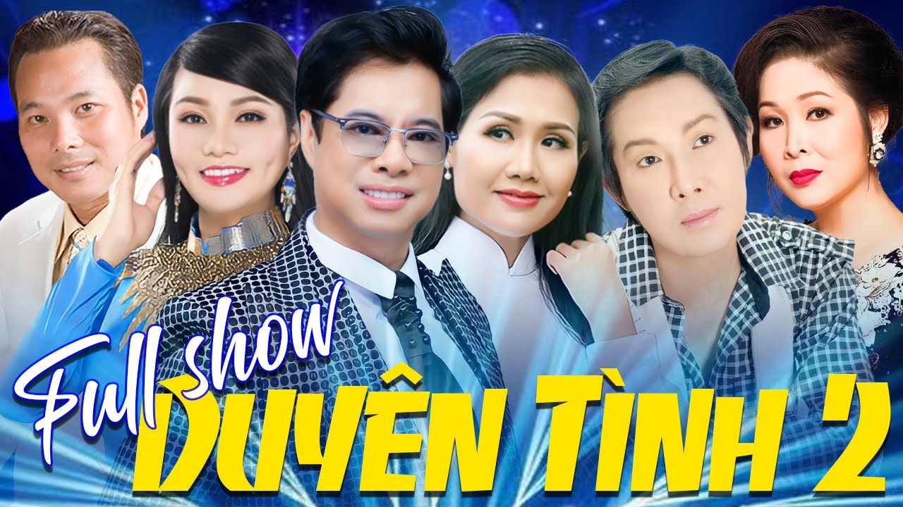 Duyên Tình 2 - Nhiều Nghệ Sĩ | DVD Nhạc Trữ Tình Bất Hủ