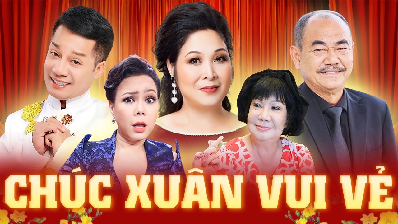 Hài Tết Việt Nam | Chúc Xuân Vui Vẻ  - Hồng Vân, Minh Nhí, Việt Anh, Mỹ Chi, Anh Vũ, Việt Hương