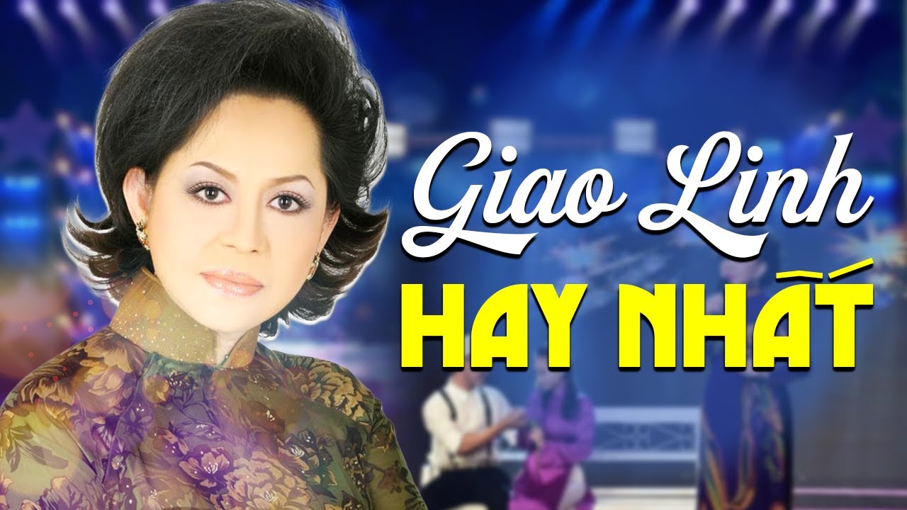 GIAO LINH HAY NHẤT - Tuyển Tập Những Ca Khúc Nhạc Vàng Xưa Bất Hủ Của Giao Linh | Màu Hoa Bí