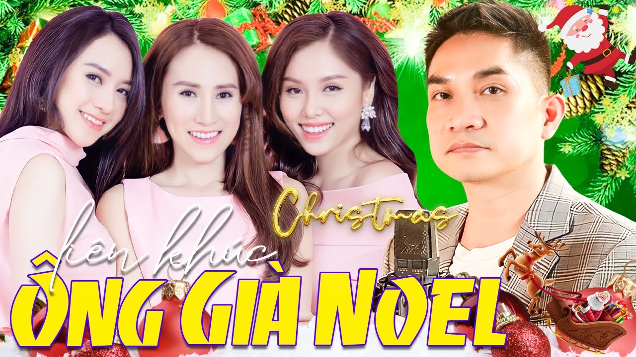 Liên Khúc Nhạc giáng Sinh Sôi Động " ÔNG GIÀ NOEL " Nhạc Noel Vui Hộn Hay Nhất 2024