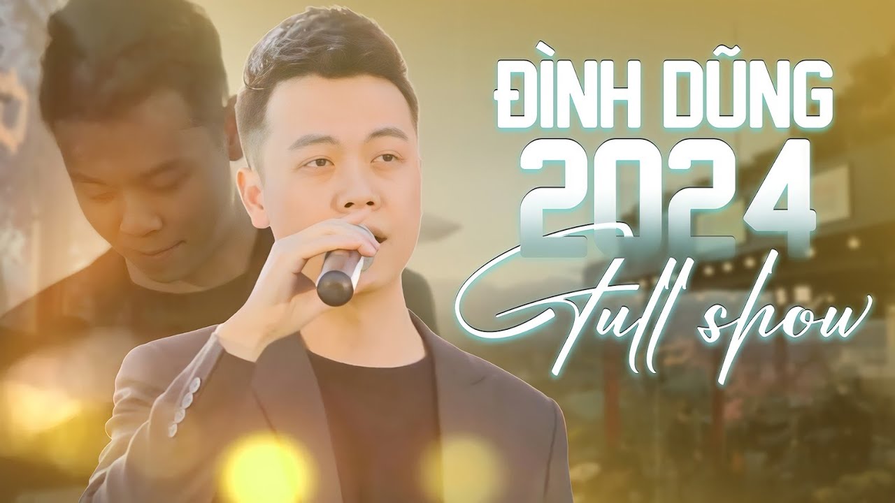 Đình Dũng 2024 Full Show - Live 13 Hit Triệu View Hay Nhất Sự Nghiệp của ca sĩ Đình Dũng | Tình Anh