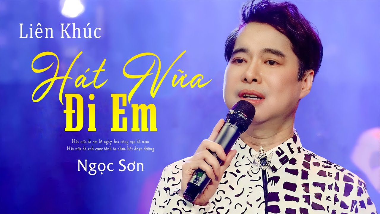 Hát Nữa Đi Em - Hạ Thương - Ngọc Sơn | Top 28 Ca Khúc Nhạc Sến Hay Nhất của ca sĩ Ngọc Sơn