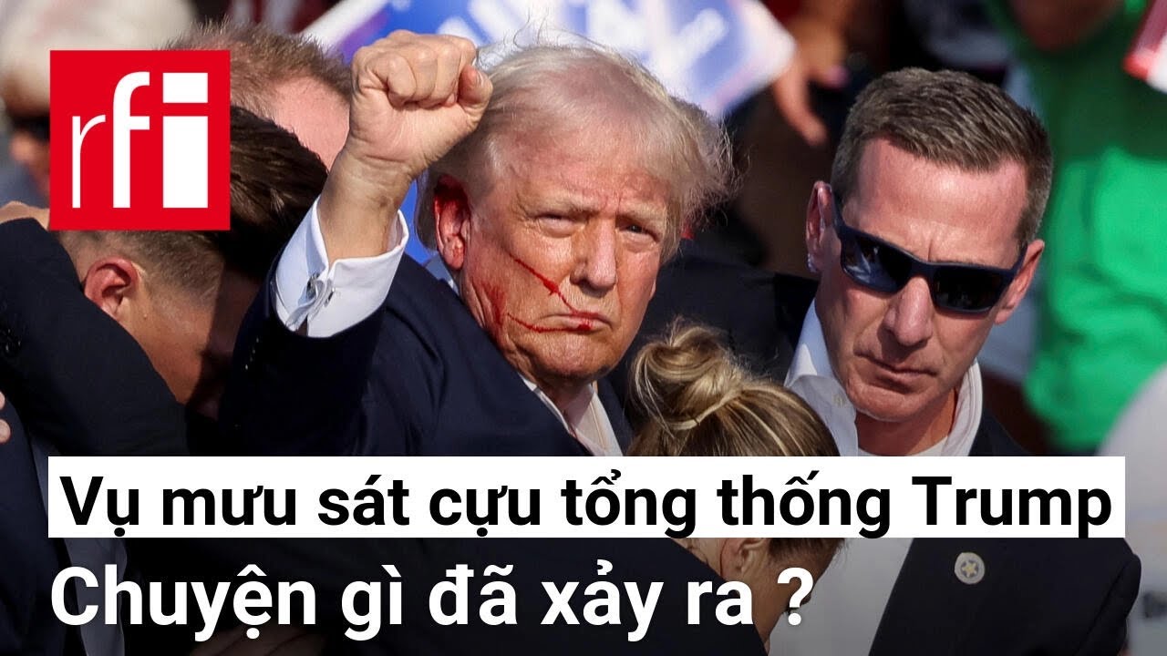 Vụ mưu sát cựu tổng thống Trump : Chuyện gì đã xảy ra ? • RFI Tiếng Việt